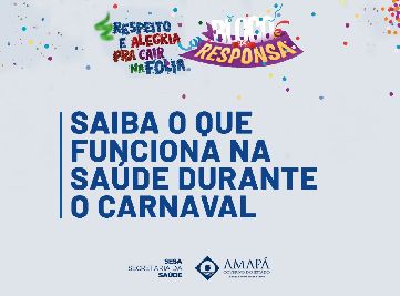 notícia: Confira o que funciona na saúde durante o carnaval