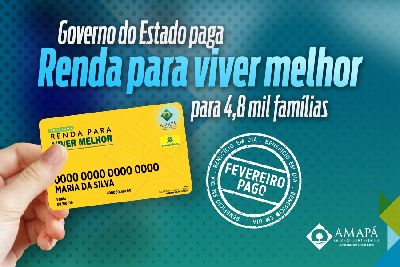 notícia: Governo do Estado paga Renda para Viver Melhor de fevereiro para 4,8 mil famílias