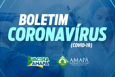 notícia: Boletim Informativo COVID-19: Amapá, 29 de agosto de 2021