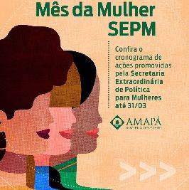 notícia: Governo do Amapá inicia programação do Mês da Mulher