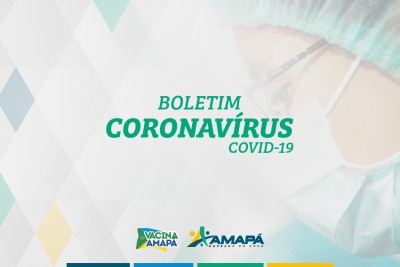 notícia: Boletim Informativo COVID-19: Amapá, 28 de fevereiro de 2023